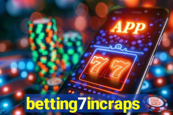 betting7incraps