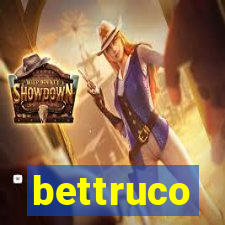 bettruco