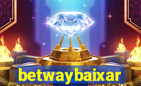 betwaybaixar