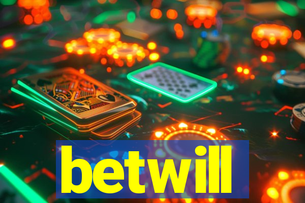 betwill