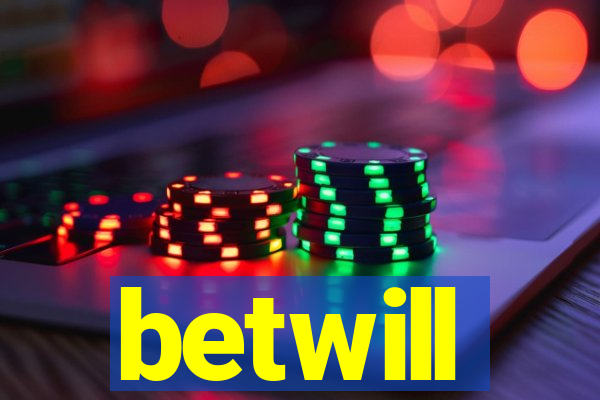 betwill