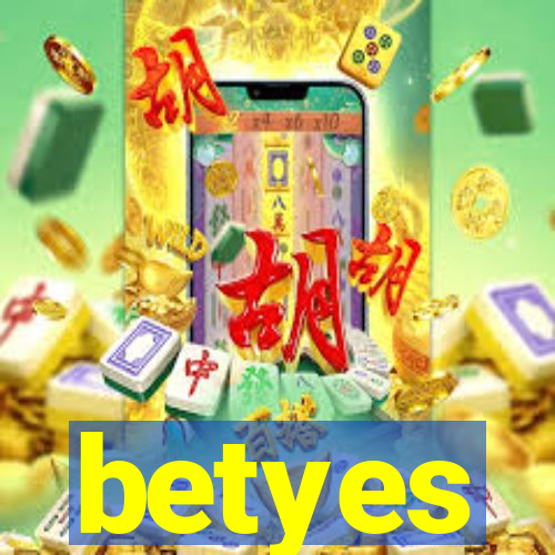 betyes