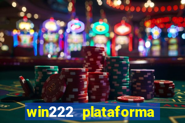 win222 plataforma de jogos