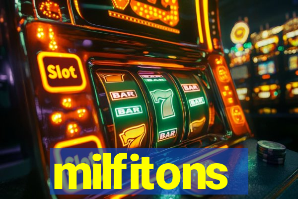 milfitons