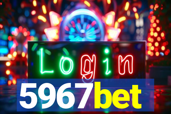 5967bet