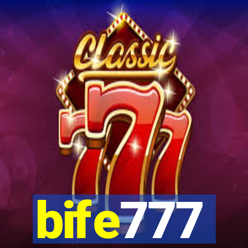 bife777