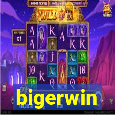 bigerwin