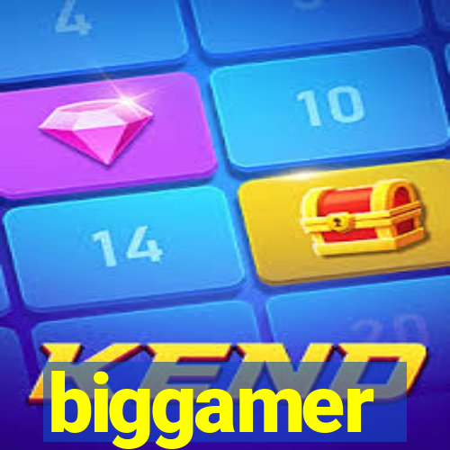 biggamer