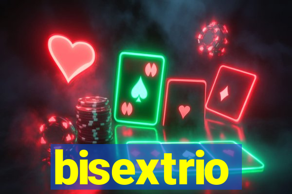 bisextrio