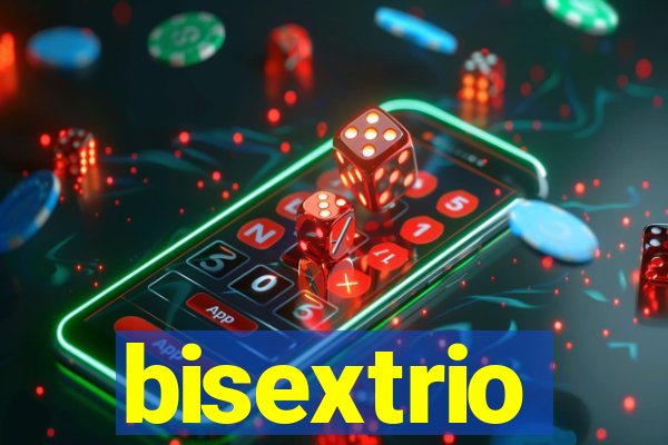 bisextrio