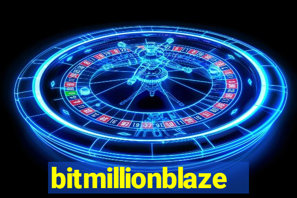 bitmillionblaze