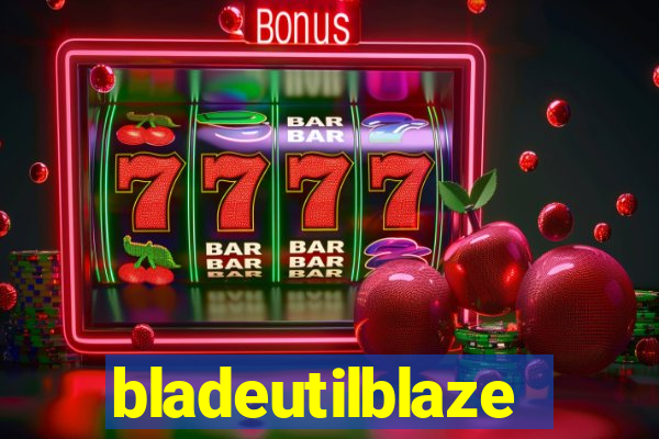 bladeutilblaze