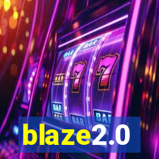 blaze2.0