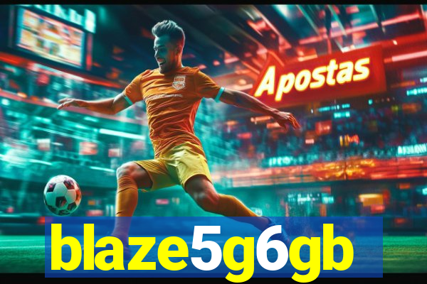 blaze5g6gb