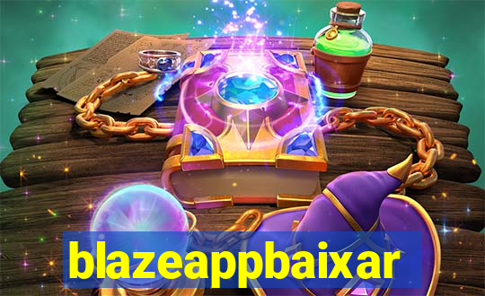 blazeappbaixar