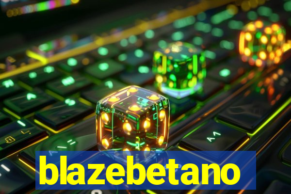 blazebetano