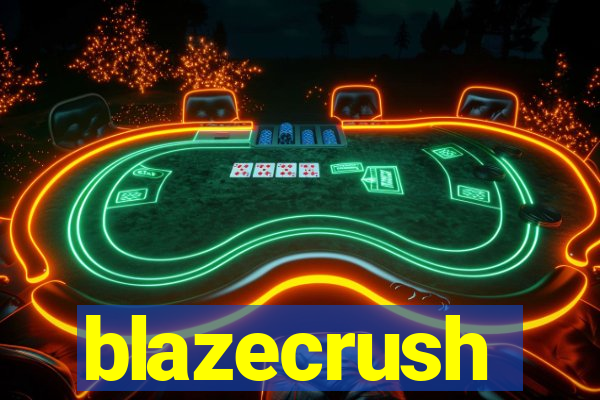 blazecrush