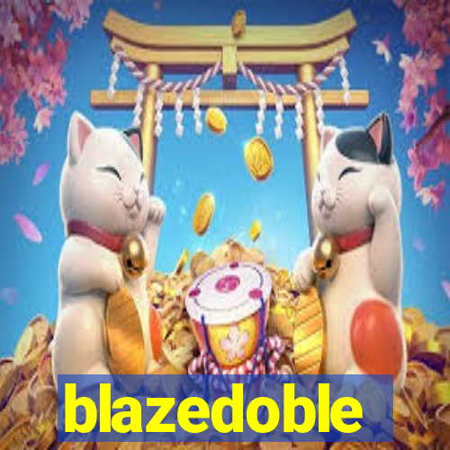 blazedoble