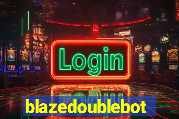 blazedoublebot