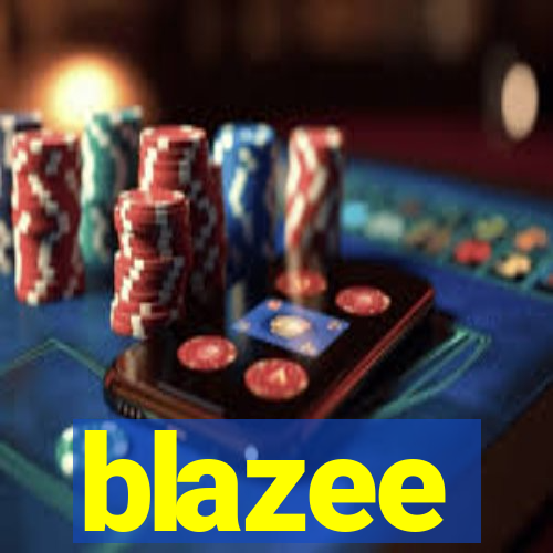 blazee