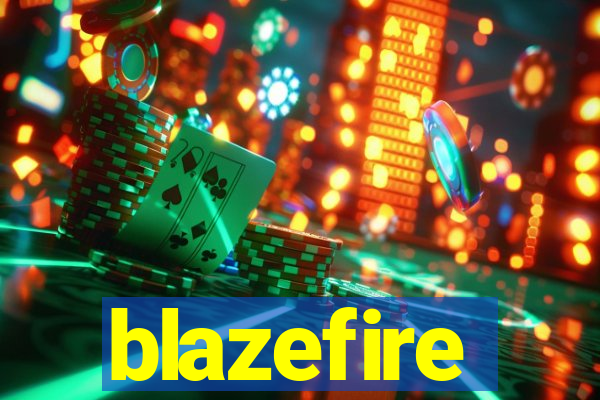 blazefire