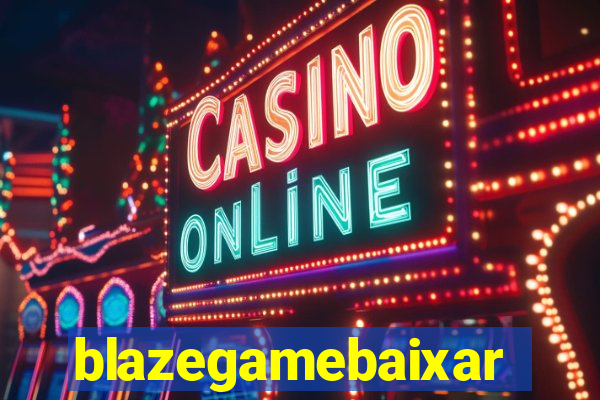 blazegamebaixar