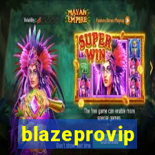 blazeprovip