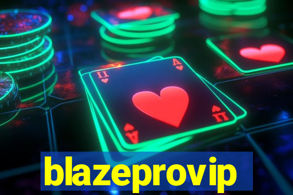 blazeprovip