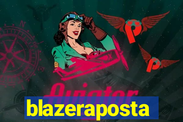 blazeraposta