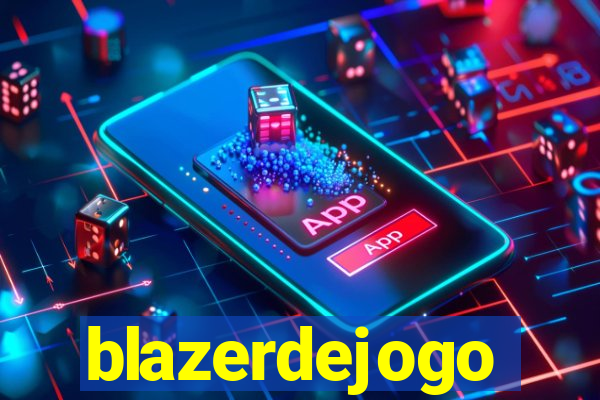 blazerdejogo