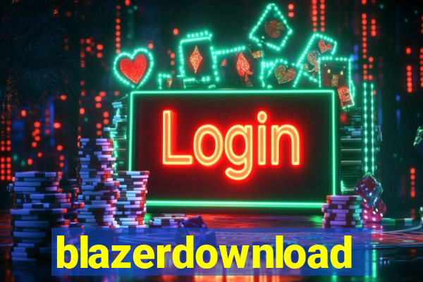 blazerdownload