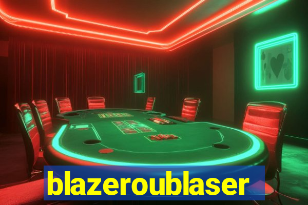 blazeroublaser