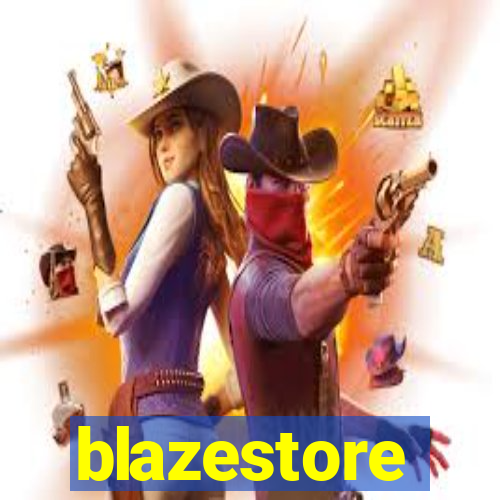 blazestore