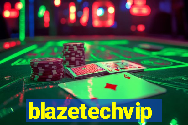 blazetechvip