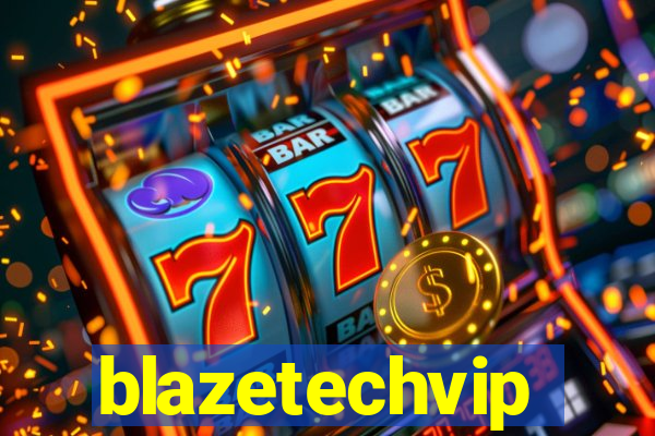 blazetechvip