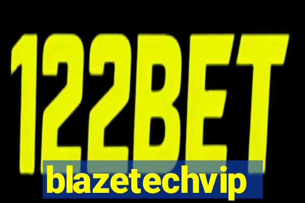 blazetechvip