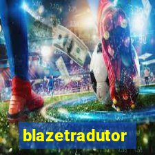 blazetradutor