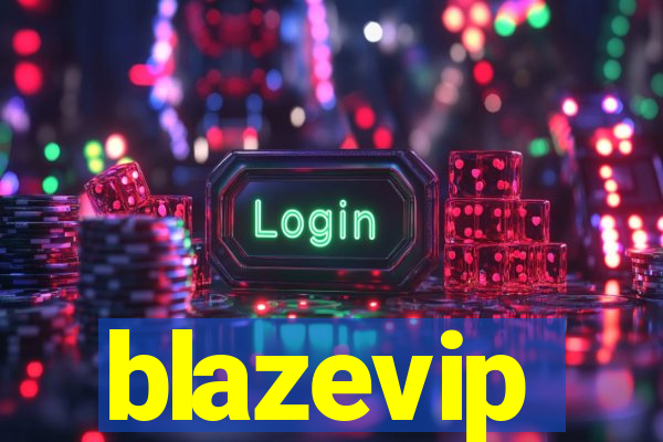 blazevip