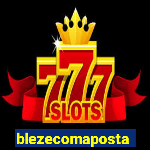 blezecomaposta