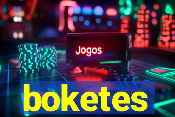 boketes