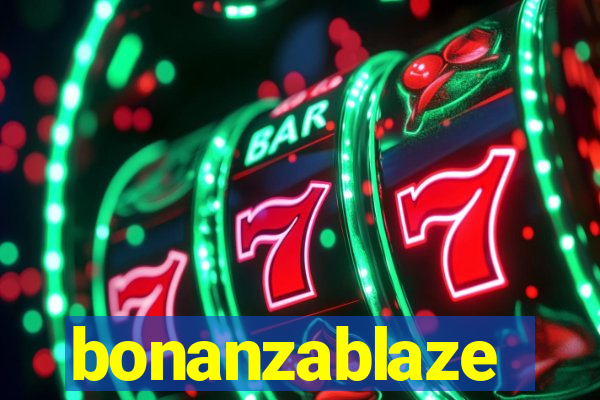 bonanzablaze