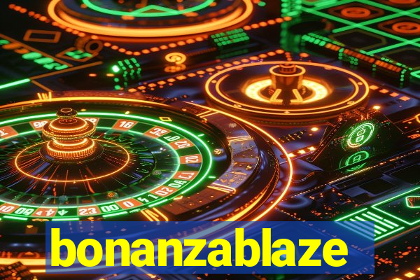 bonanzablaze