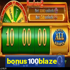 bonus100blaze