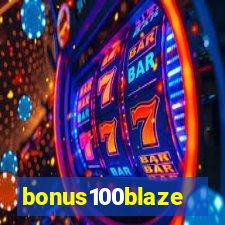 bonus100blaze