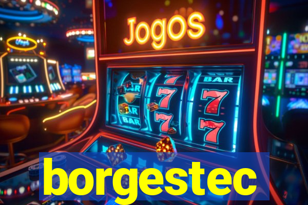 borgestec