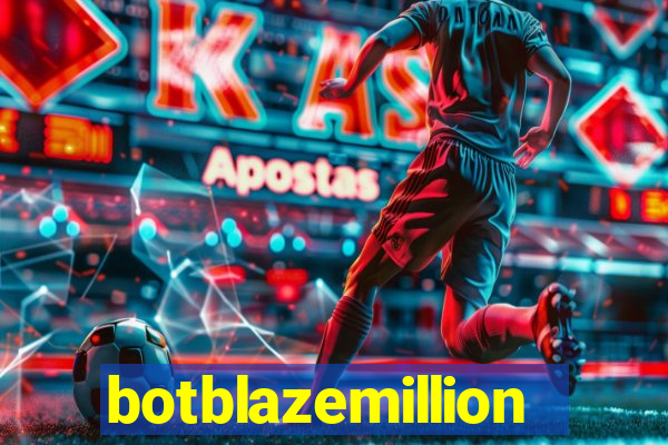 botblazemillion