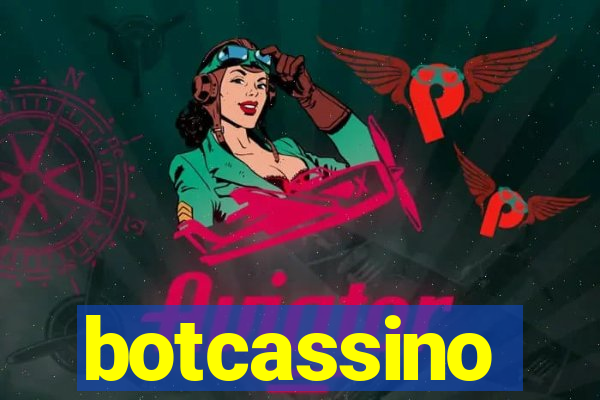 botcassino