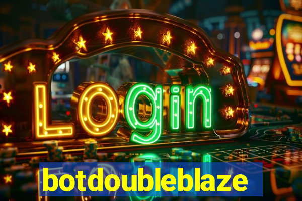 botdoubleblaze