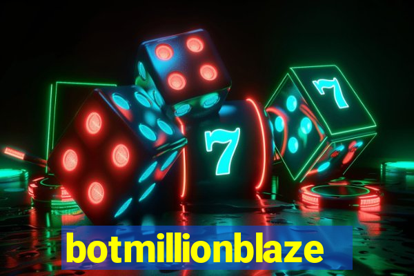 botmillionblaze