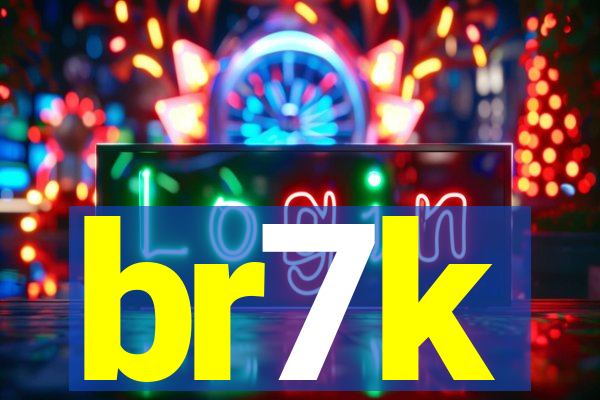 br7k